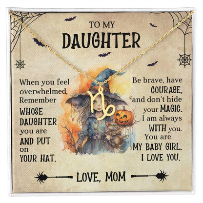 Daughter Halloween Inspired Zodiac Necklace - Put Your Hat On and Don't Hide Your Magic - Mallard Moon Gift Shop