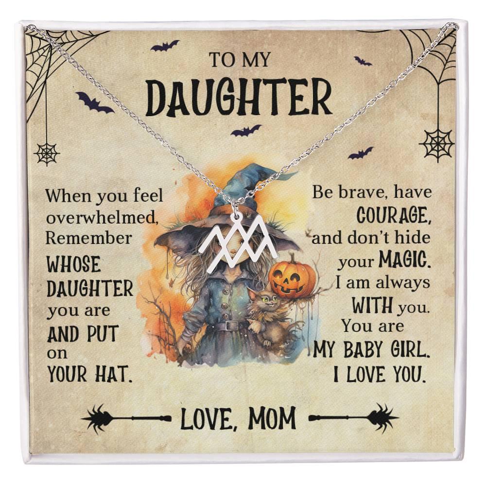 Daughter Halloween Inspired Zodiac Necklace - Put Your Hat On and Don't Hide Your Magic - Mallard Moon Gift Shop