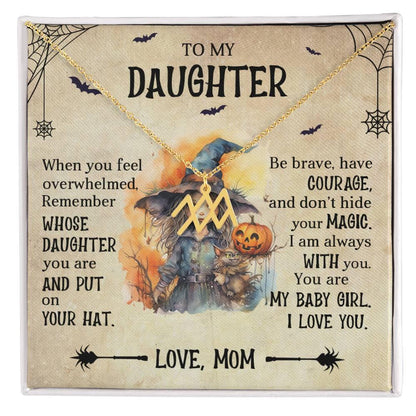 Daughter Halloween Inspired Zodiac Necklace - Put Your Hat On and Don't Hide Your Magic - Mallard Moon Gift Shop
