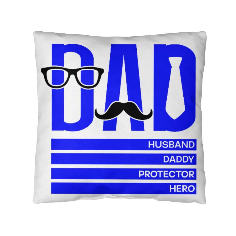 Dad Husband Daddy Protector Hero Comfy Indoor-Outdoor Pillow - Mallard Moon Gift Shop