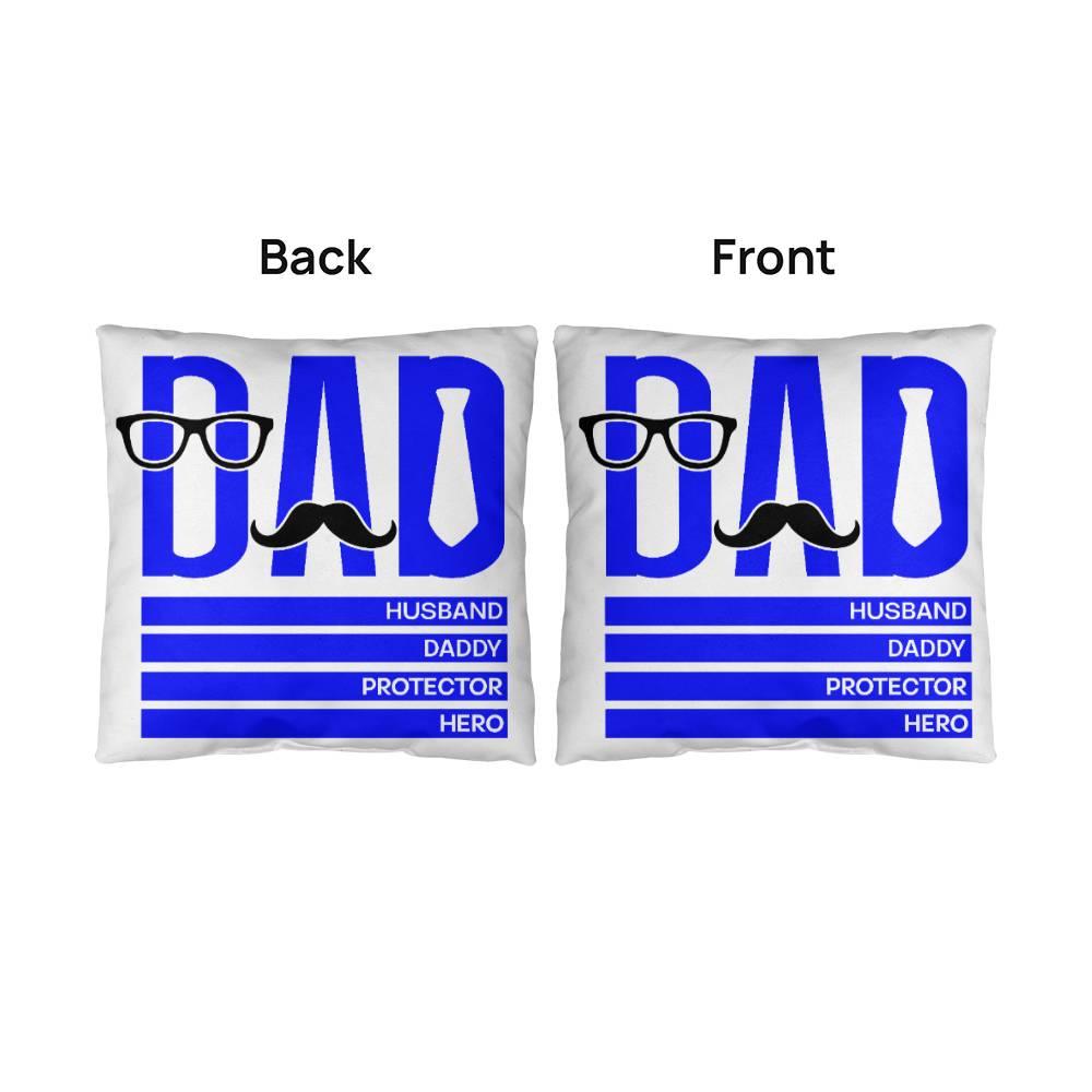 Dad Husband Daddy Protector Hero Comfy Indoor-Outdoor Pillow - Mallard Moon Gift Shop