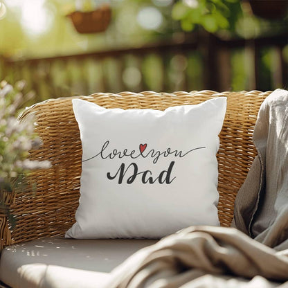 Gift for Dad - Love You Dad - Comfy Indoor-Outdoor Pillow - Mallard Moon Gift Shop
