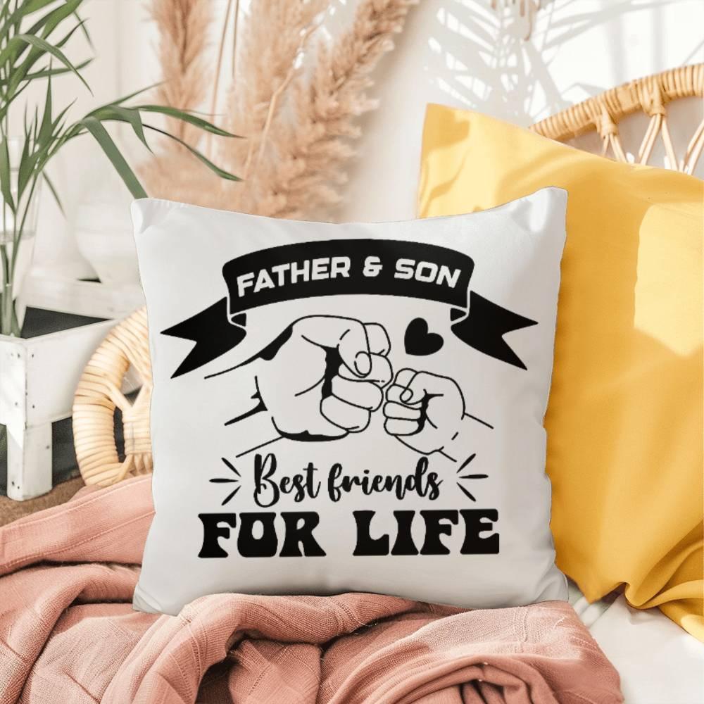 Father and Son Best Friends for Life Comfy Indoor-Outdoor Pillow - Mallard Moon Gift Shop