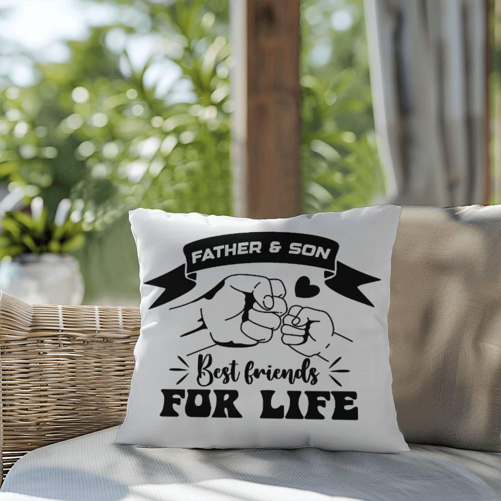 Father and Son Best Friends for Life Comfy Indoor-Outdoor Pillow - Mallard Moon Gift Shop