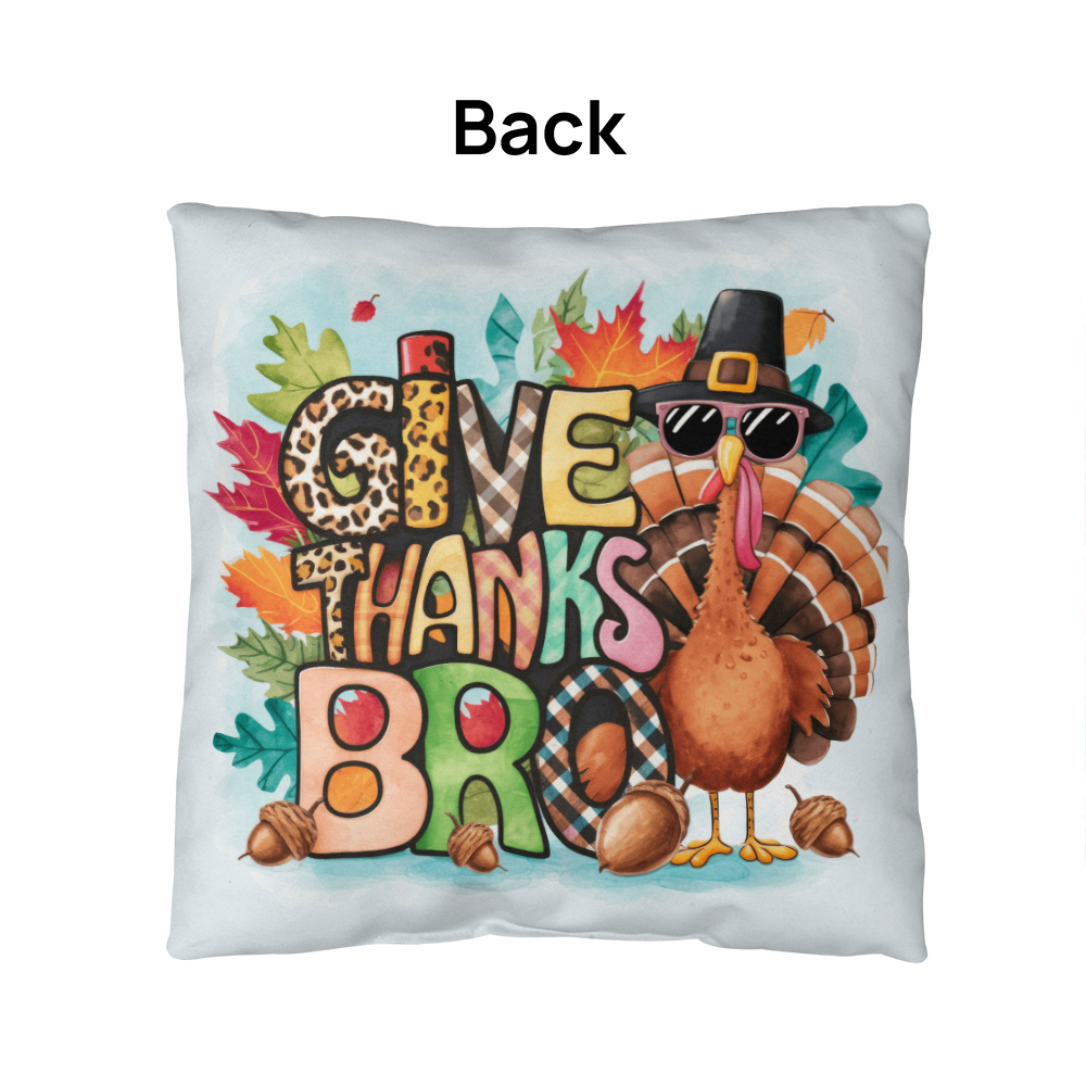 Give Thanks Bro Thanksgiving Pillow – Cool Turkey with Sunglasses Cushion – Indoor/Outdoor, 3 Sizes - Mallard Moon