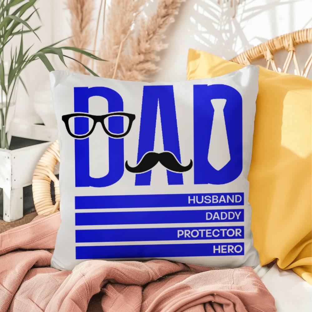 Dad Husband Daddy Protector Hero Comfy Indoor-Outdoor Pillow - Mallard Moon Gift Shop