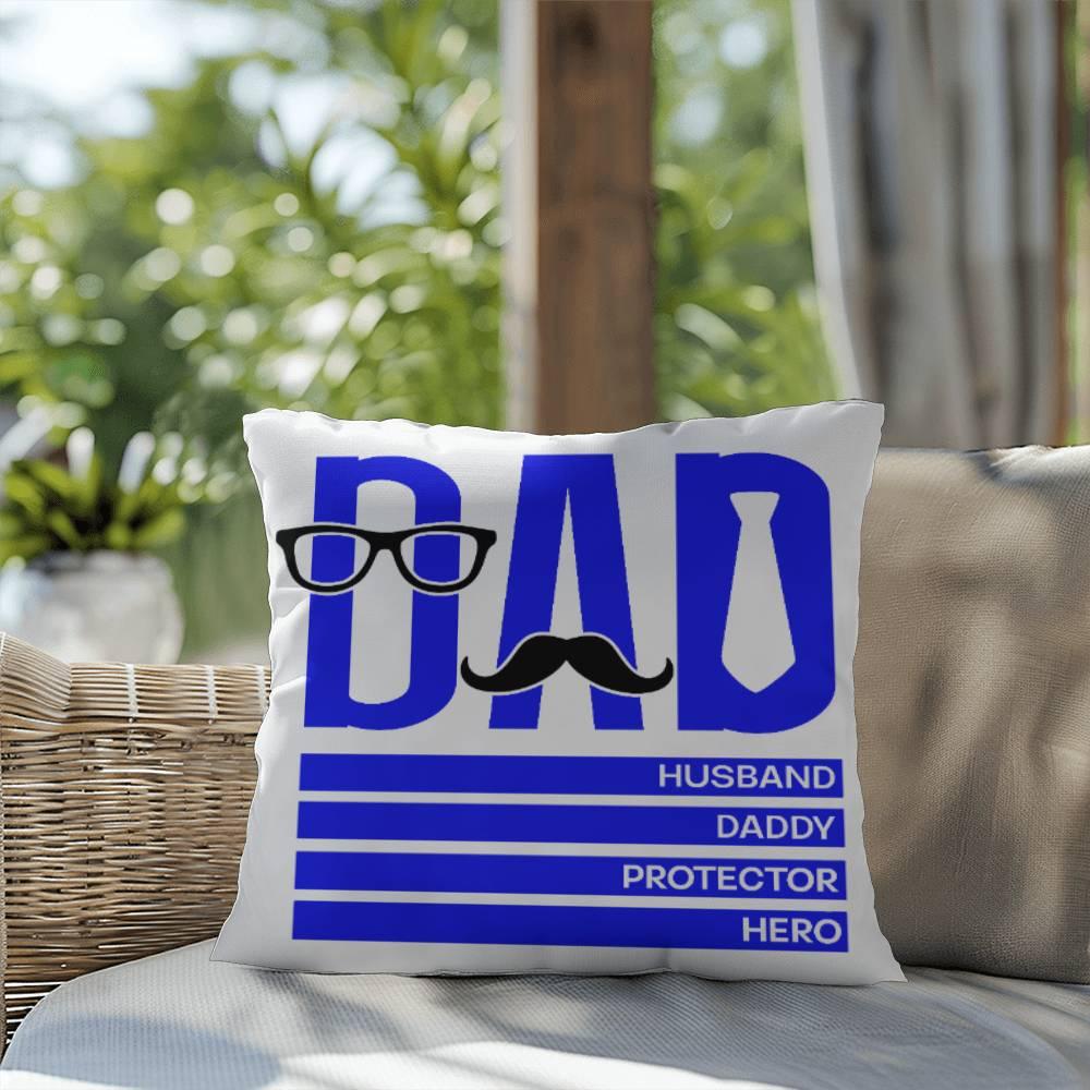 Dad Husband Daddy Protector Hero Comfy Indoor-Outdoor Pillow - Mallard Moon Gift Shop