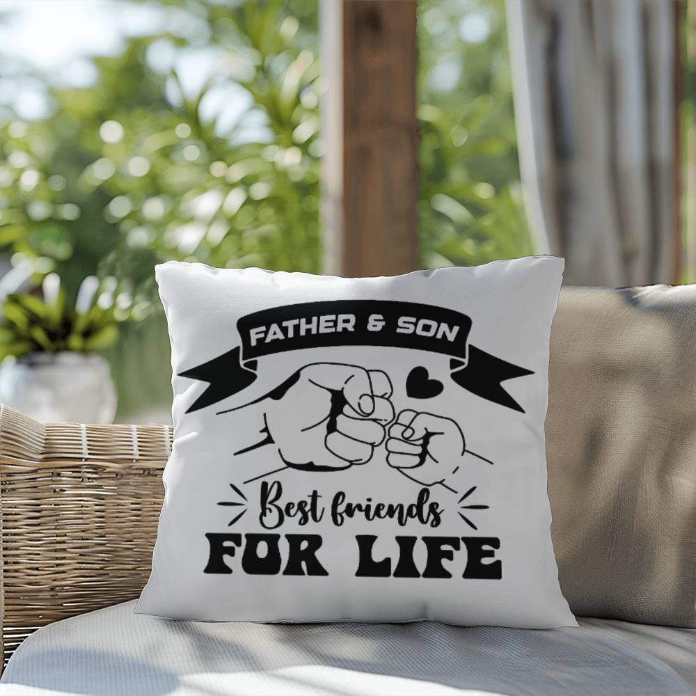 Father and Son Best Friends for Life Comfy Indoor-Outdoor Pillow - Mallard Moon Gift Shop