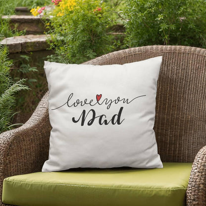 Gift for Dad - Love You Dad - Comfy Indoor-Outdoor Pillow - Mallard Moon Gift Shop