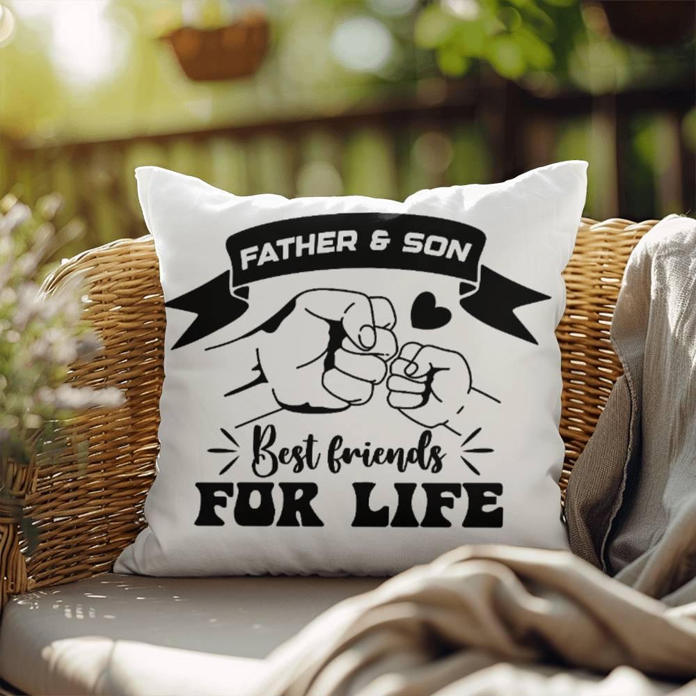 Father and Son Best Friends for Life Comfy Indoor-Outdoor Pillow - Mallard Moon Gift Shop