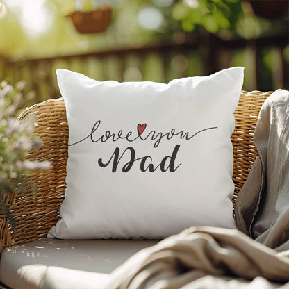 Gift for Dad - Love You Dad - Comfy Indoor-Outdoor Pillow - Mallard Moon Gift Shop