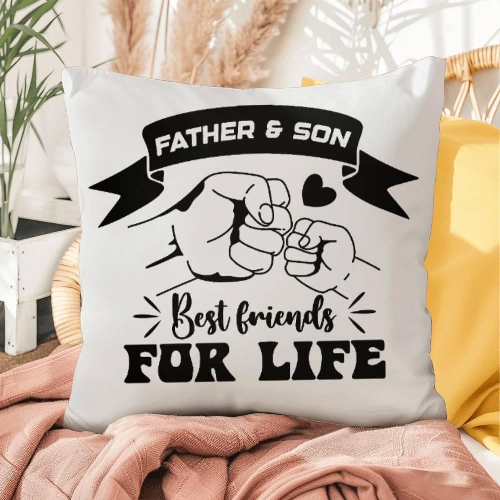 Father and Son Best Friends for Life Comfy Indoor-Outdoor Pillow - Mallard Moon Gift Shop