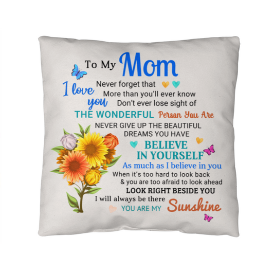 Mom, You Are My Sunshine - Inspirational Throw Pillow With Insert - Mallard Moon Gift Shop