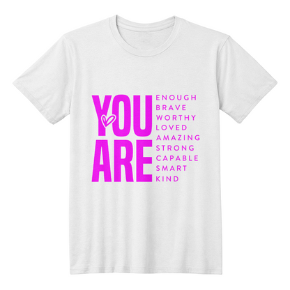 Inspirational Quote T-Shirt for Daughters,Women – You Are Enough, Brave & Loved – Motivational Unisex Tee - Mallard Moon Gift Shop