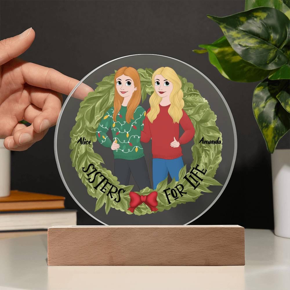Sister Holiday Gift- Sisters are for Life Personalized  Circle Acrylic Plaque - Mallard Moon Gift Shop