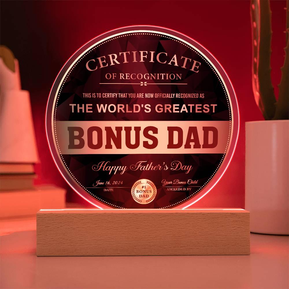 Bonus Dad Certificate of Recognition The World's Greatest Bonus Dad Happy Father's Day Round Acrylic Plaque - Mallard Moon Gift Shop