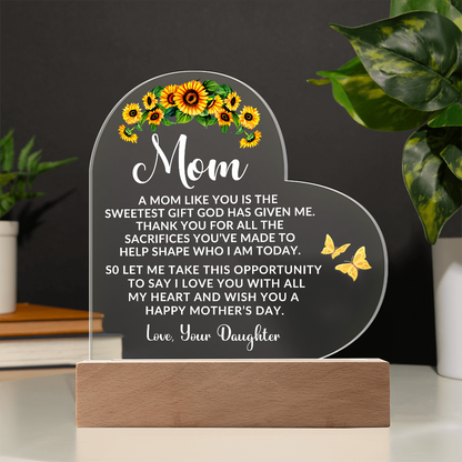 To My Mom – Heart-Shaped Sunflower Acrylic Plaque from Daughter | A Sweet Gift from God - Mallard Moon Gift Shop