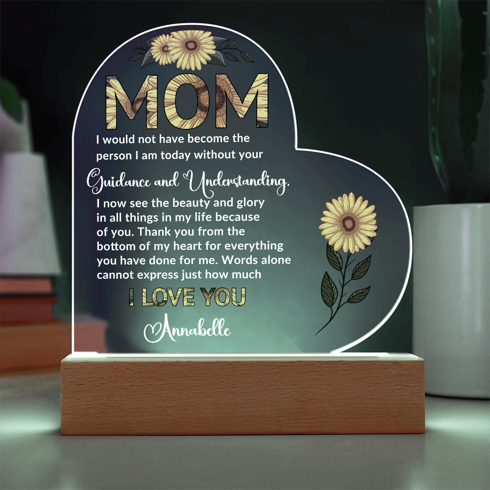 To My Mom – Heart-Shaped Sunflower Acrylic Plaque with Message of Gratitude from Daughter | A Beautiful Tribute to Your Guidance and Understanding - Mallard Moon Gift Shop