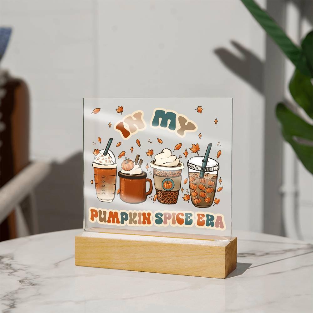 Pumpkin Spice Era Acrylic Square Plaque with LED Wooden Base - Mallard Moon Gift Shop