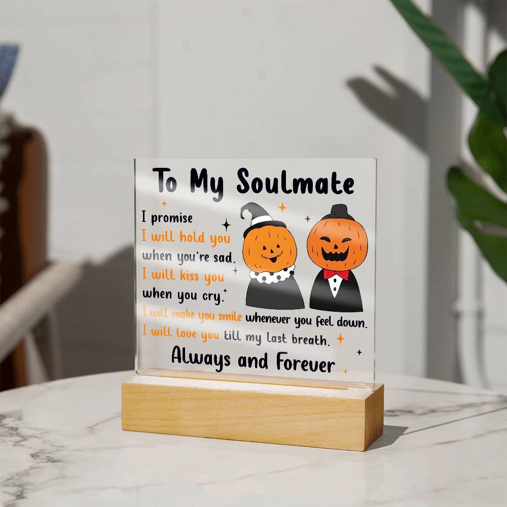 Soulmate - Love You Til My Last Breath Halloween Pumpkin with LED Lighted Wooden Base - Mallard Moon Gift Shop