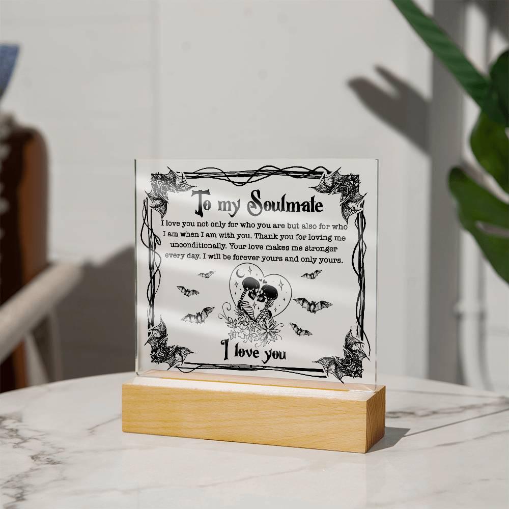 Soulmate - Forever Yours - Halloween Acrylic Square Plaque with LED Wooden Base - Mallard Moon Gift Shop