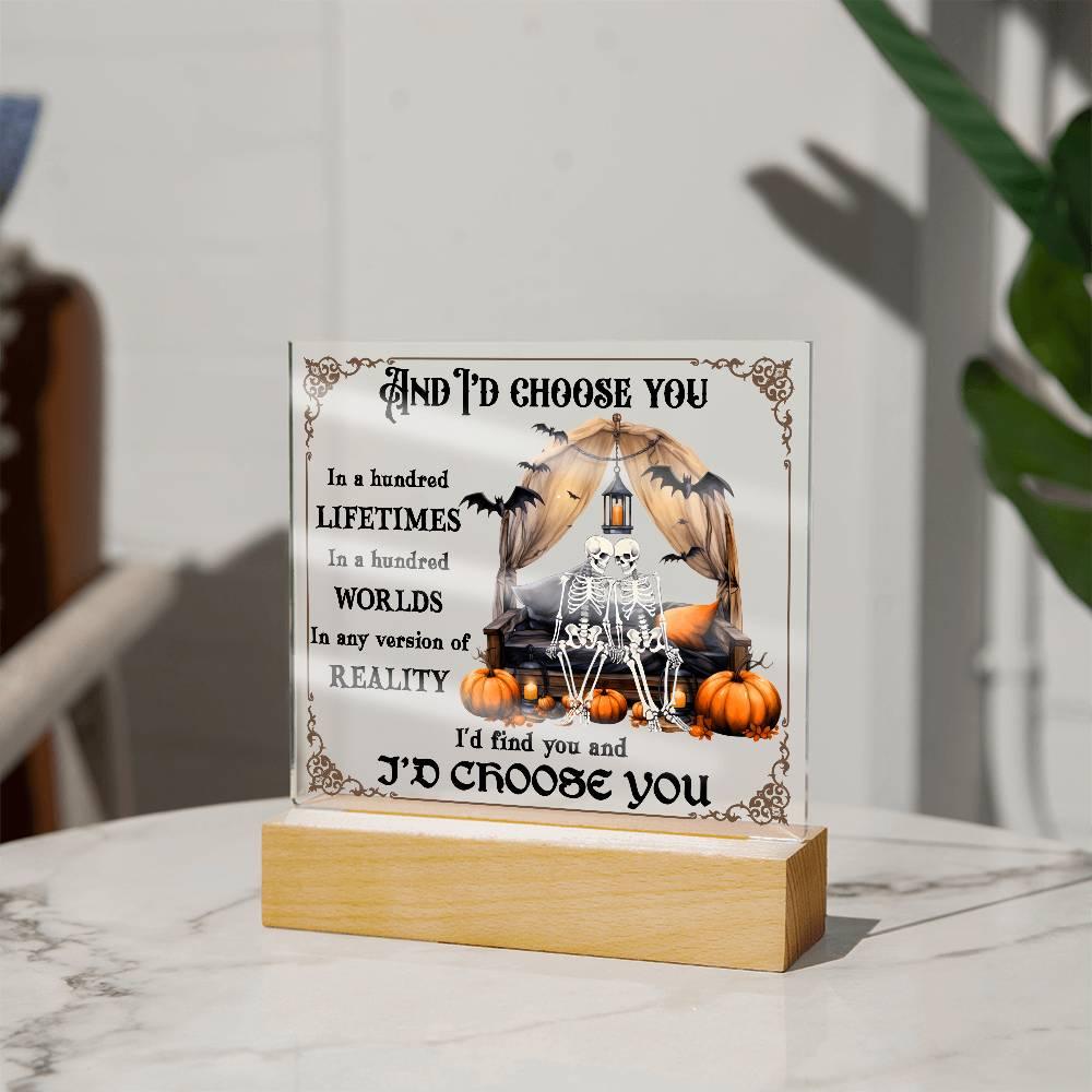 Halloween Decor - I Choose You Acrylic Square Plaque with LED Wooden Base - Mallard Moon Gift Shop