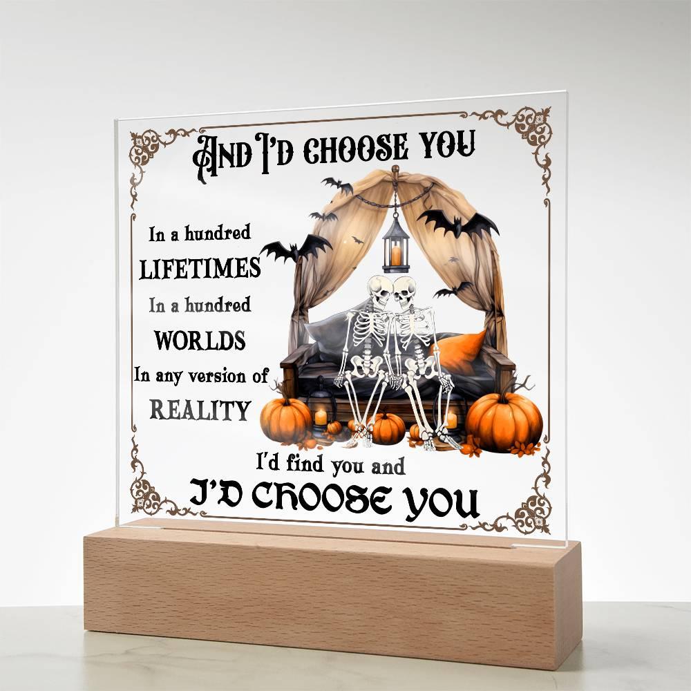 Halloween Decor - I Choose You Acrylic Square Plaque with LED Wooden Base - Mallard Moon Gift Shop