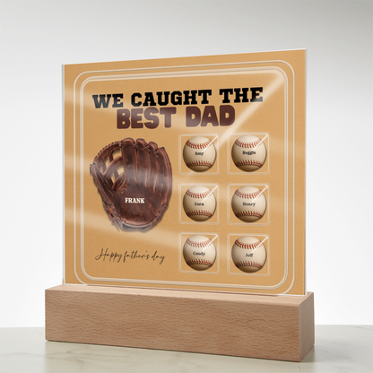 We Caught the Best Dad – Custom Baseball Glove Acrylic Plaque with Kids' Names – Personalized Father's Day Gift with LED Base Option - Mallard Moon Gift Shop