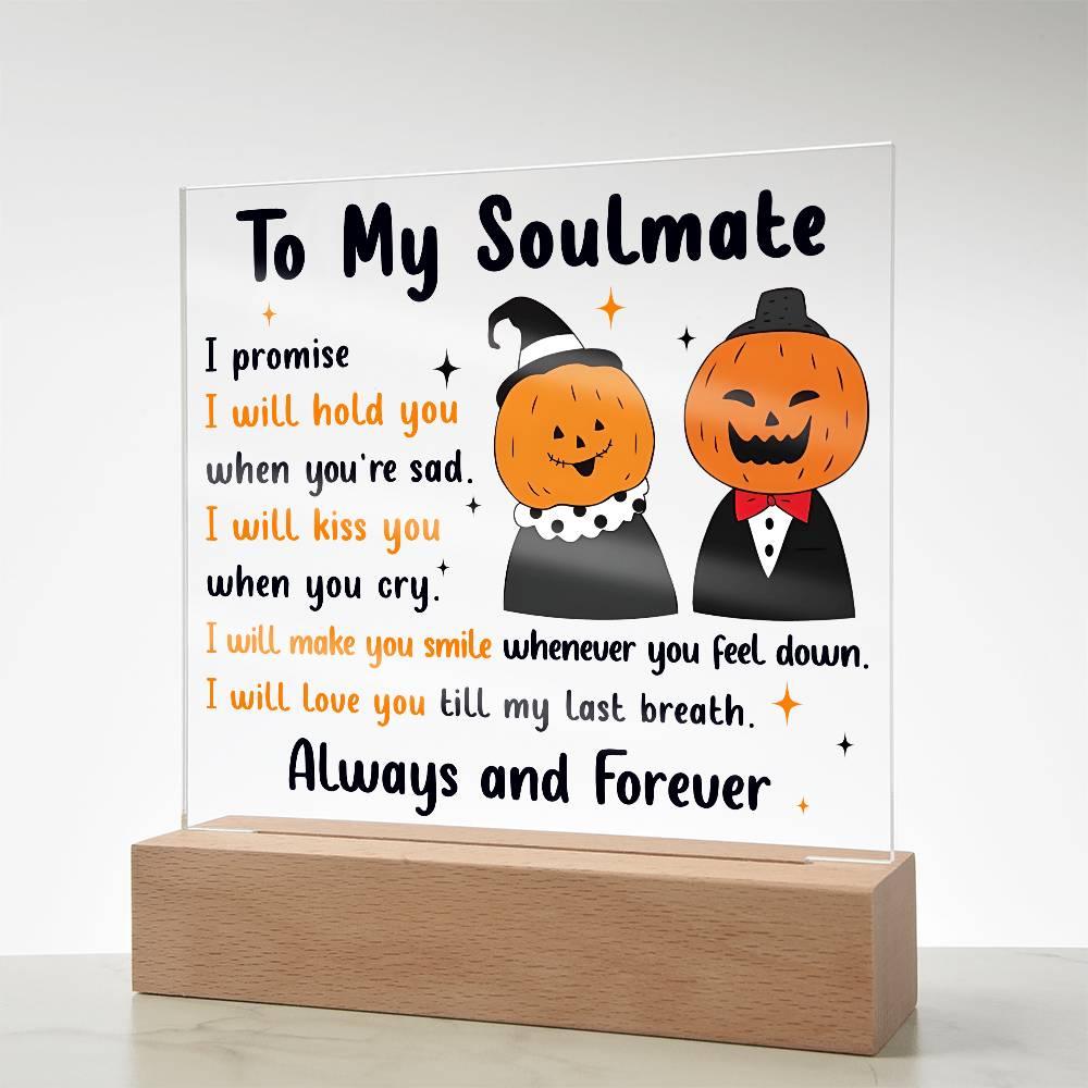 Soulmate - Love You Til My Last Breath Halloween Pumpkin with LED Lighted Wooden Base - Mallard Moon Gift Shop