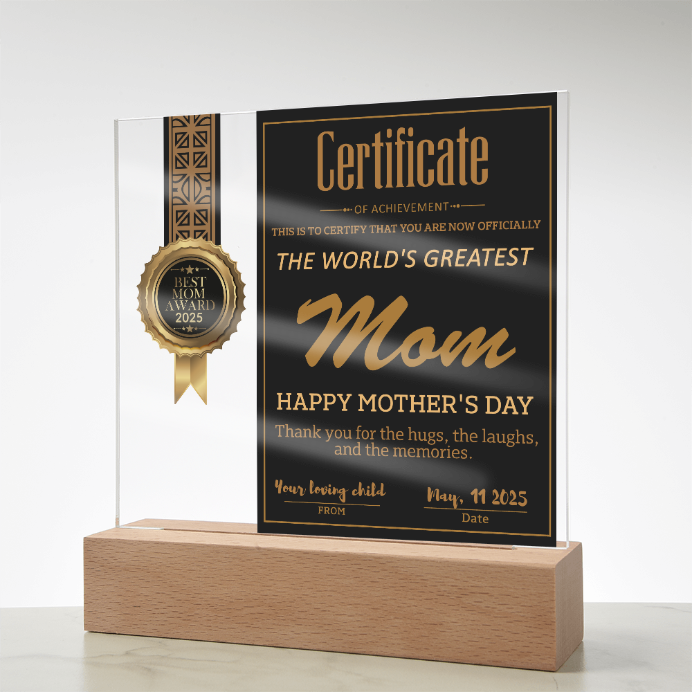 World's Greatest Mom Certificate LED Acrylic Plaque – Personalized Best Mom Award 2025 Mother's Day Gift - Mallard Moon Gift Shop