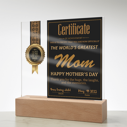World's Greatest Mom Certificate LED Acrylic Plaque – Personalized Best Mom Award 2025 Mother's Day Gift - Mallard Moon Gift Shop