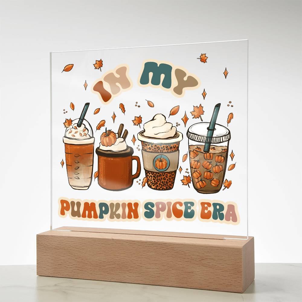 Pumpkin Spice Era Acrylic Square Plaque with LED Wooden Base - Mallard Moon Gift Shop