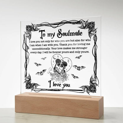 Soulmate - Forever Yours - Halloween Acrylic Square Plaque with LED Wooden Base - Mallard Moon Gift Shop