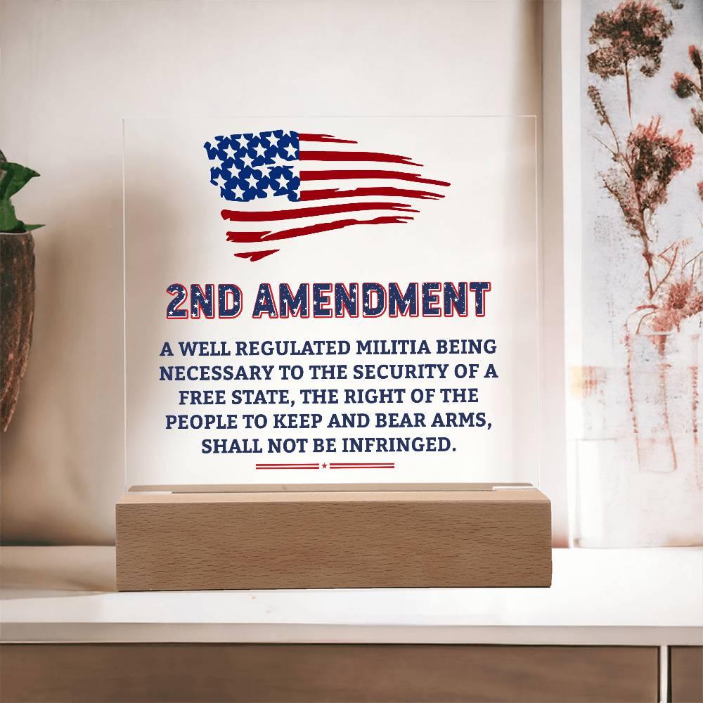 Second Amendment Patriotic Acrylic Square Plaque with LED Wooden Base - Mallard Moon Gift Shop