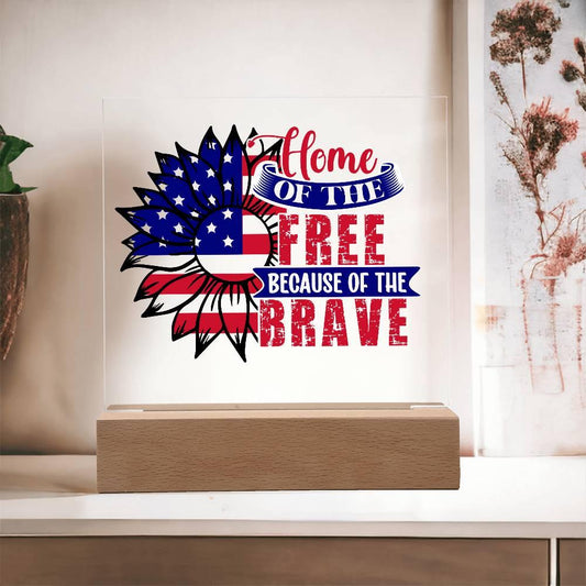 Patriotic Sunflower Home of the Free Because of the Brave Acrylic Plaque - Mallard Moon Gift Shop