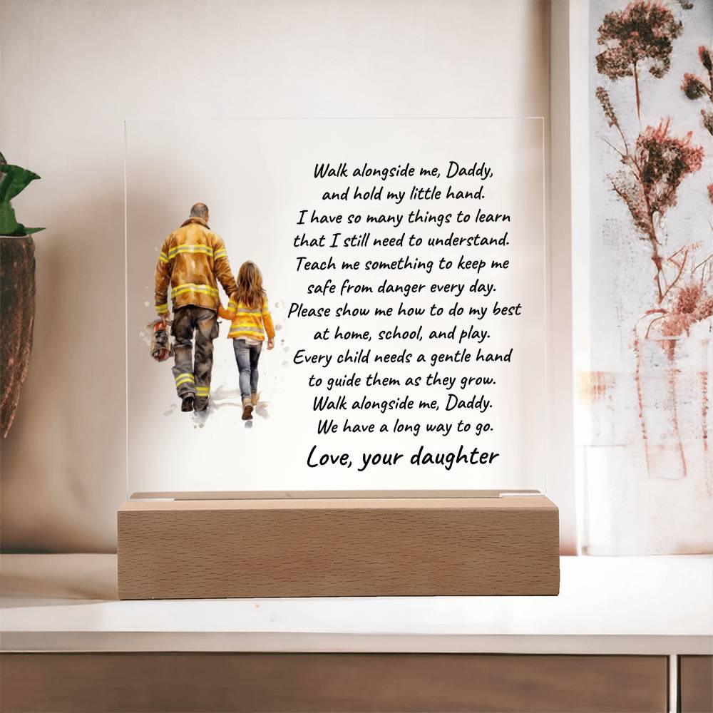 Firefighter Father and Daughter Walk with Me Personalized Acrylic Plaque - Mallard Moon Gift Shop