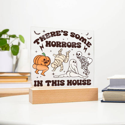 Halloween Decor -There's Some Horrors in This House Acrylic Square Plaque with LED Wooden Base - Mallard Moon Gift Shop
