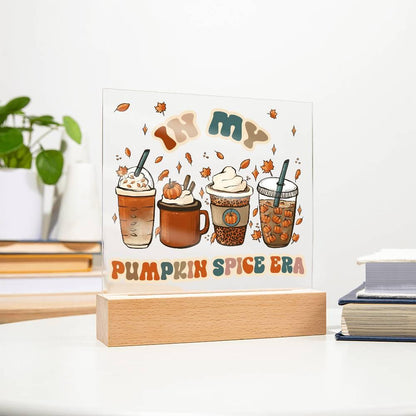 Pumpkin Spice Era Acrylic Square Plaque with LED Wooden Base - Mallard Moon Gift Shop