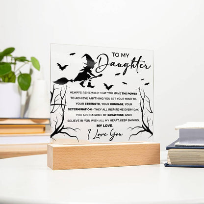 Daughter - I Believe in You - Lighted Acrylic Plaque - Mallard Moon Gift Shop