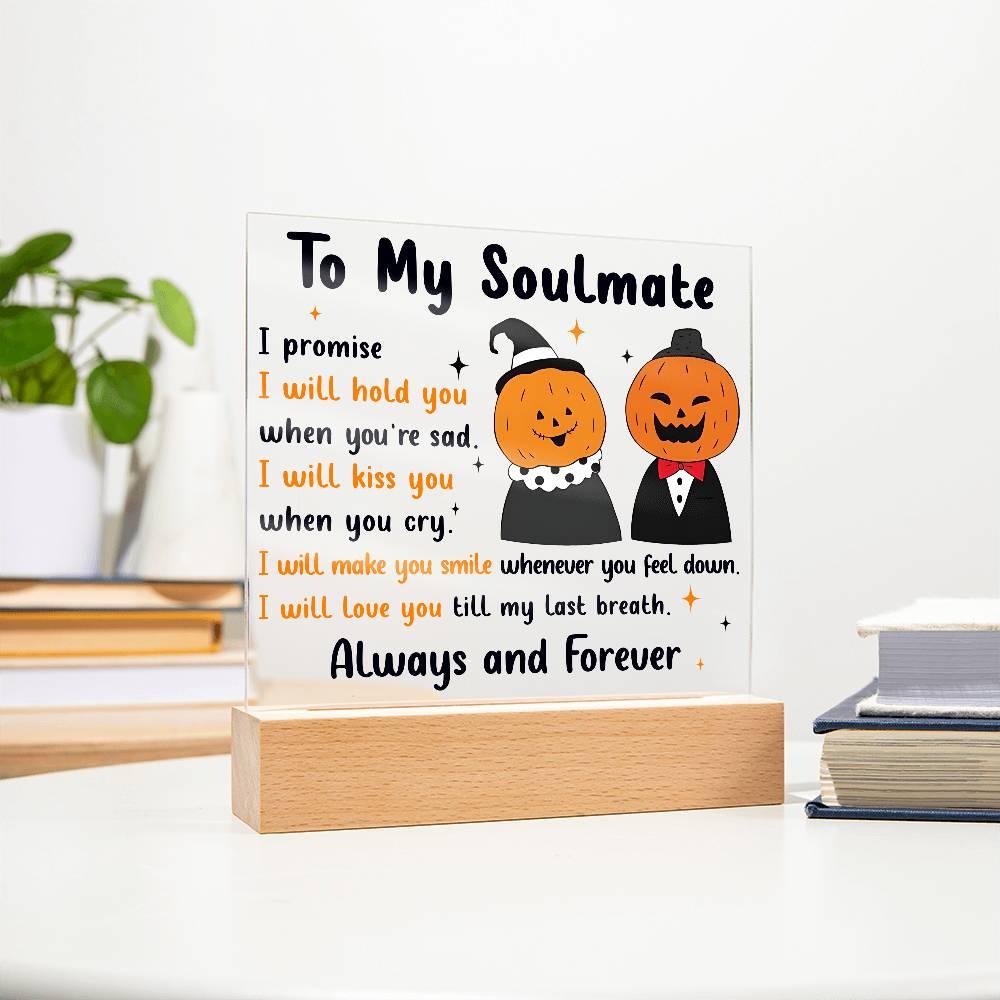 Soulmate - Love You Til My Last Breath Halloween Pumpkin with LED Lighted Wooden Base - Mallard Moon Gift Shop