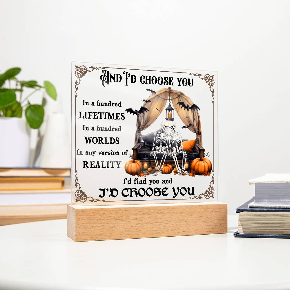 Halloween Decor - I Choose You Acrylic Square Plaque with LED Wooden Base - Mallard Moon Gift Shop