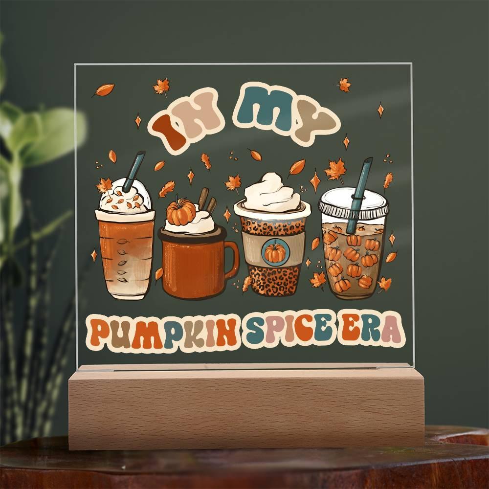 Pumpkin Spice Era Acrylic Square Plaque with LED Wooden Base - Mallard Moon Gift Shop