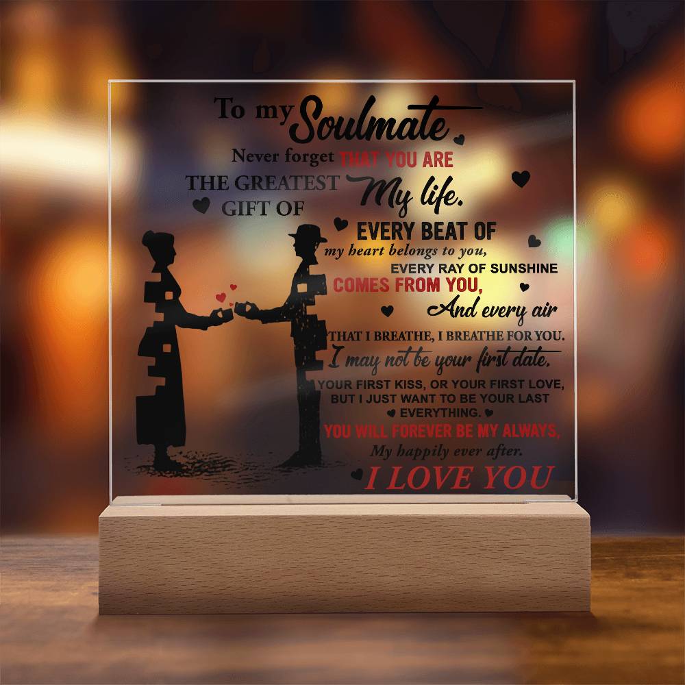 Soulmate - Every Beat of My Heart Acrylic Plaque with Lighted LED Wooden Base - Mallard Moon Gift Shop