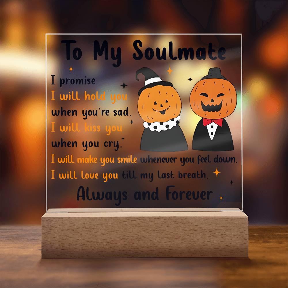 Soulmate - Love You Til My Last Breath Halloween Pumpkin with LED Lighted Wooden Base - Mallard Moon Gift Shop