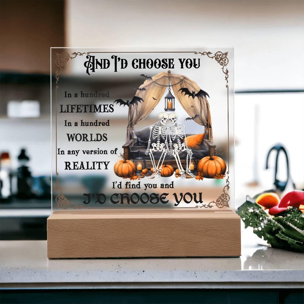Halloween Decor - I Choose You Acrylic Square Plaque with LED Wooden Base - Mallard Moon Gift Shop