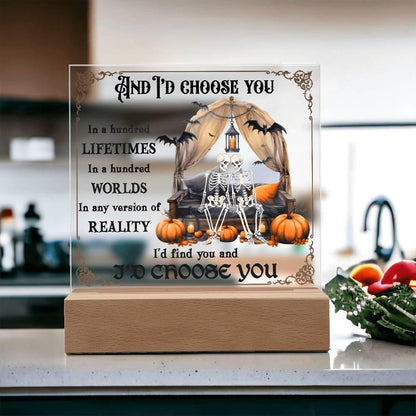 Halloween Decor - I Choose You Acrylic Square Plaque with LED Wooden Base - Mallard Moon Gift Shop
