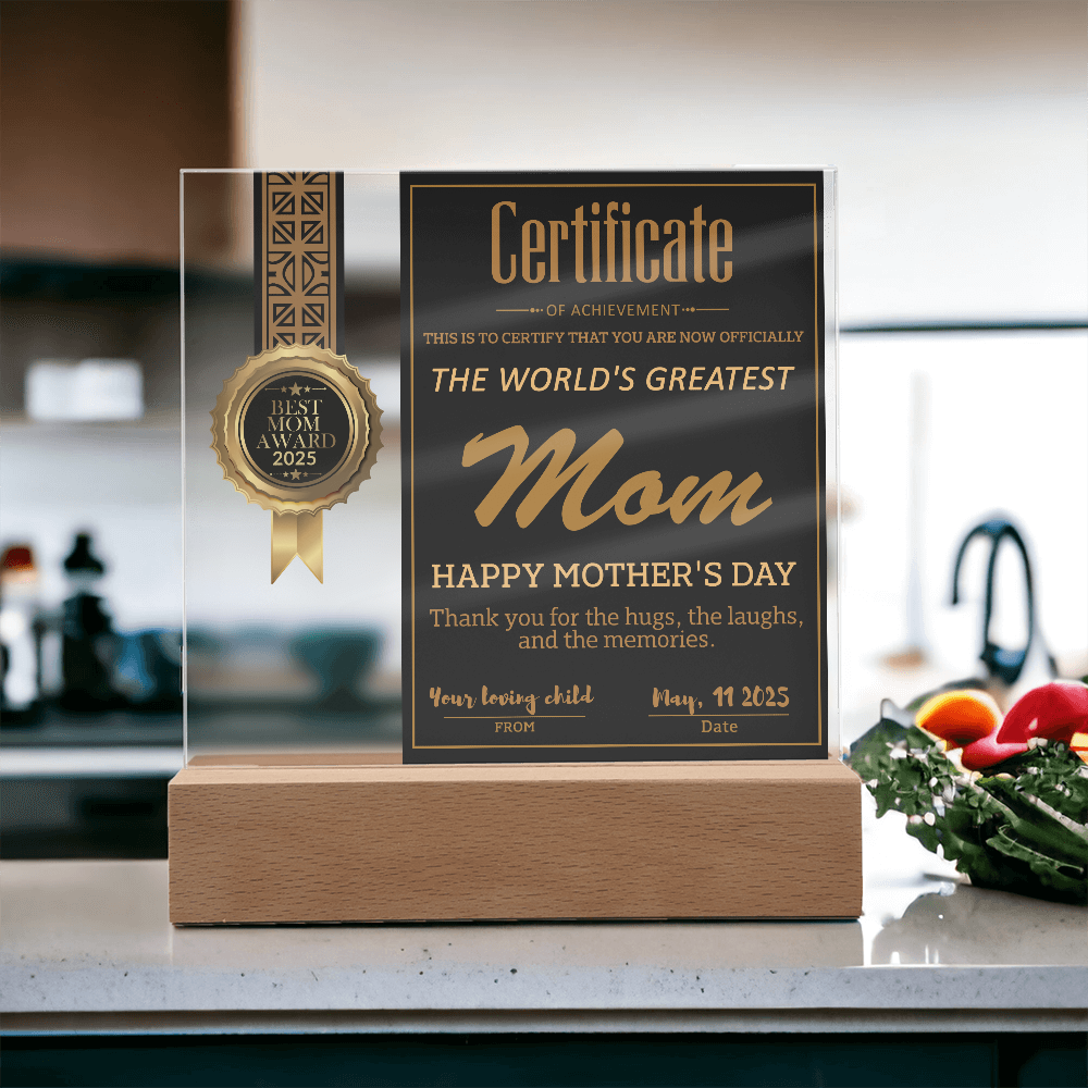 World's Greatest Mom Certificate LED Acrylic Plaque – Personalized Best Mom Award 2025 Mother's Day Gift - Mallard Moon Gift Shop
