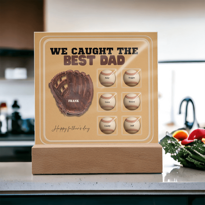 We Caught the Best Dad – Custom Baseball Glove Acrylic Plaque with Kids' Names – Personalized Father's Day Gift with LED Base Option - Mallard Moon Gift Shop