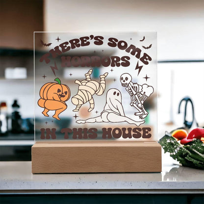 Halloween Decor -There's Some Horrors in This House Acrylic Square Plaque with LED Wooden Base - Mallard Moon Gift Shop