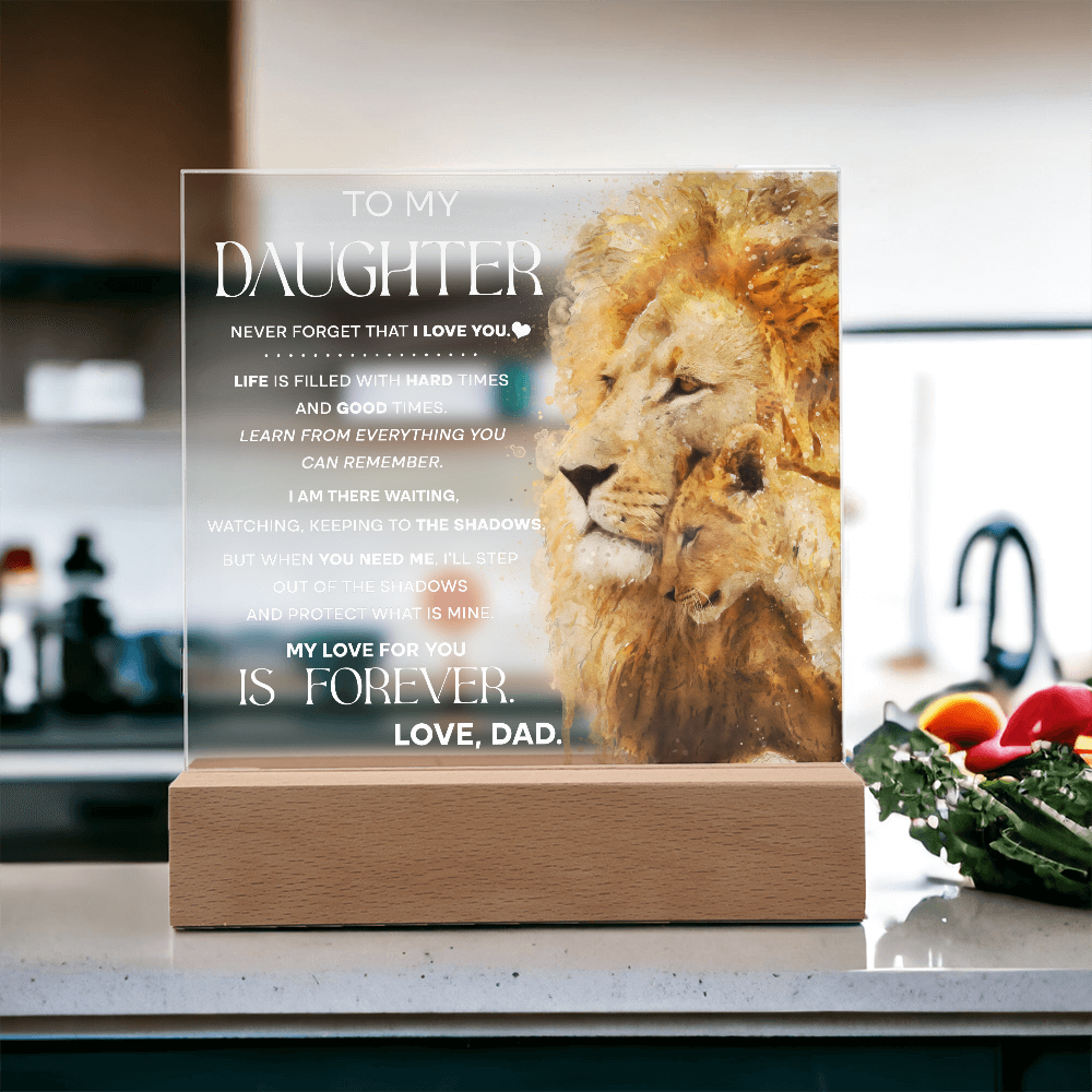 To My Daughter Lion Acrylic LED Plaque – “My Love for You Is Forever” Father Gift | Inspirational Lighted Keepsake from Dad